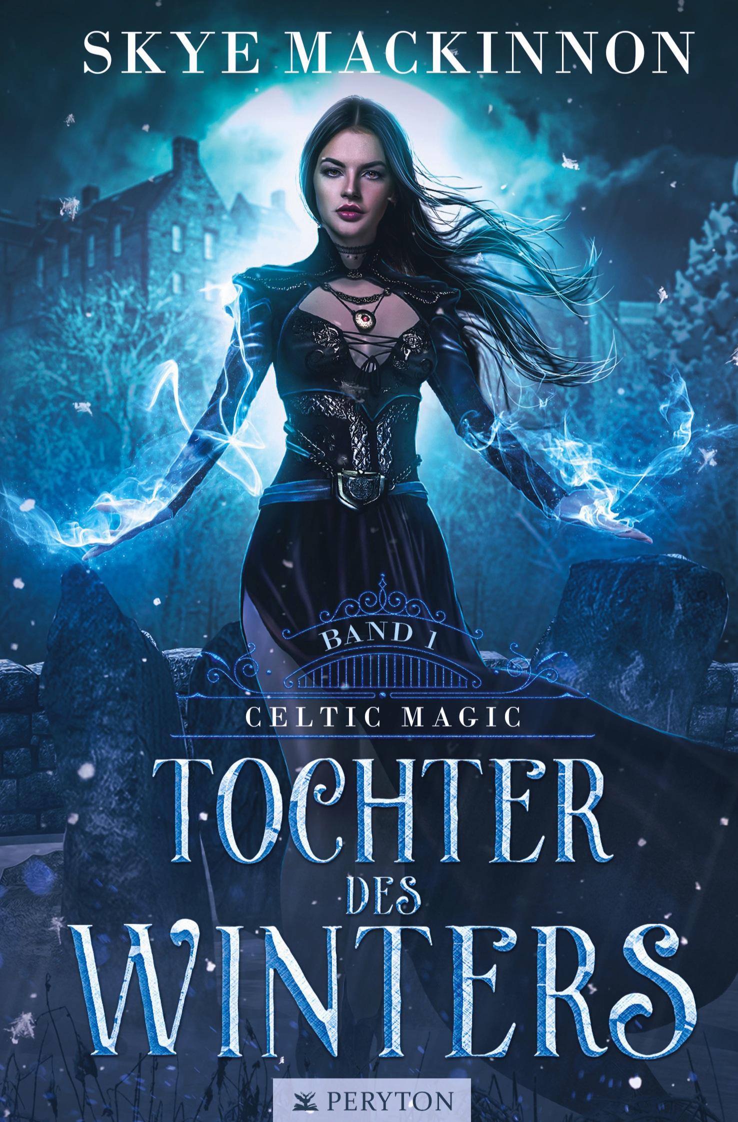 Cover: 9783754686980 | Tochter des Winters | Skye Mackinnon | Taschenbuch | Celtic Magic