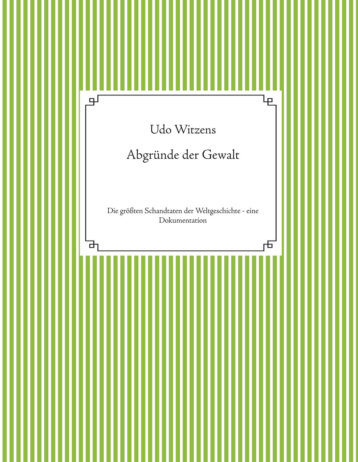 Cover: 9783740762773 | Abgründe der Gewalt | Udo Witzens | Buch | HC runder Rücken kaschiert