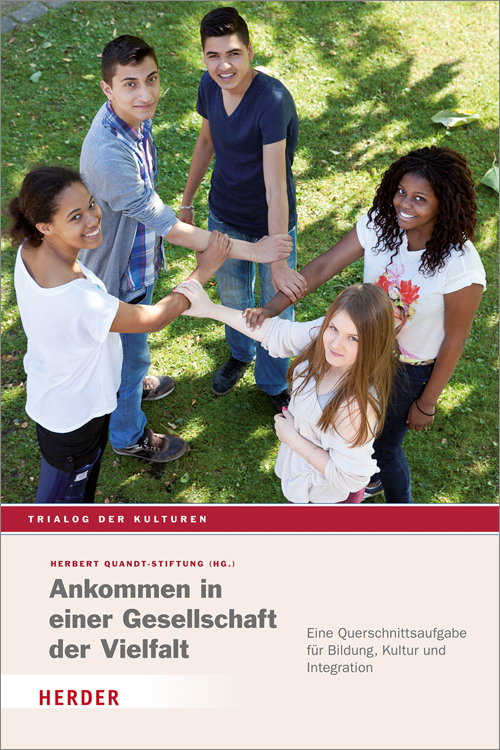 Cover: 9783451333873 | Ankommen in einer Gesellschaft der Vielfalt | Quandt-Stiftung (u. a.)