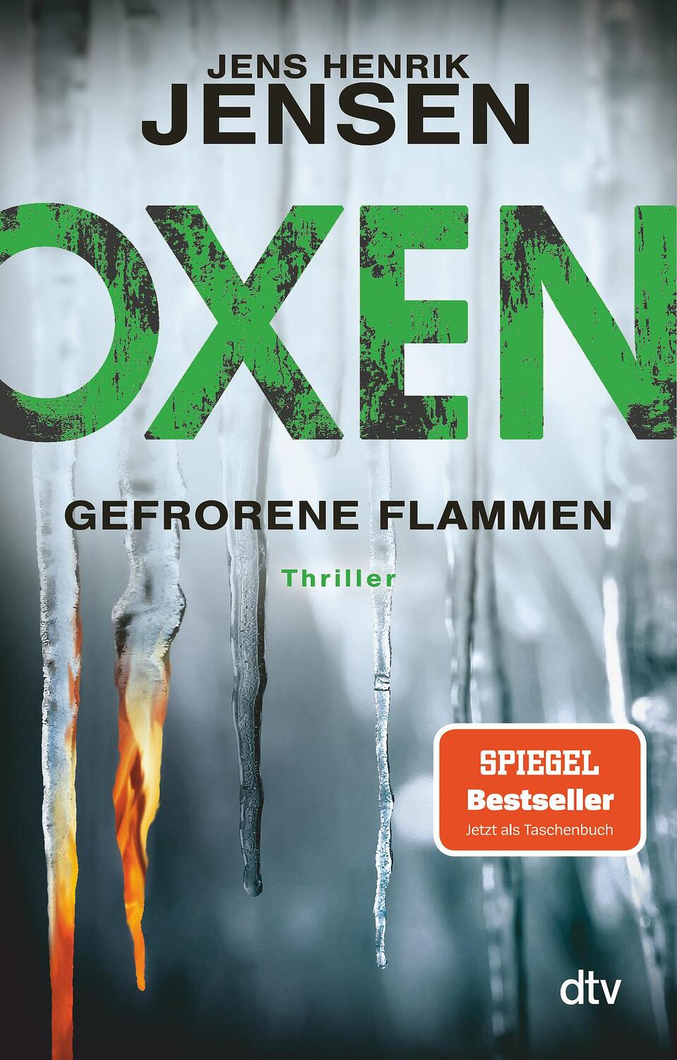 Cover: 9783423218122 | Oxen 03. Gefrorene Flammen | Jens Henrik Jensen | Taschenbuch | 592 S.