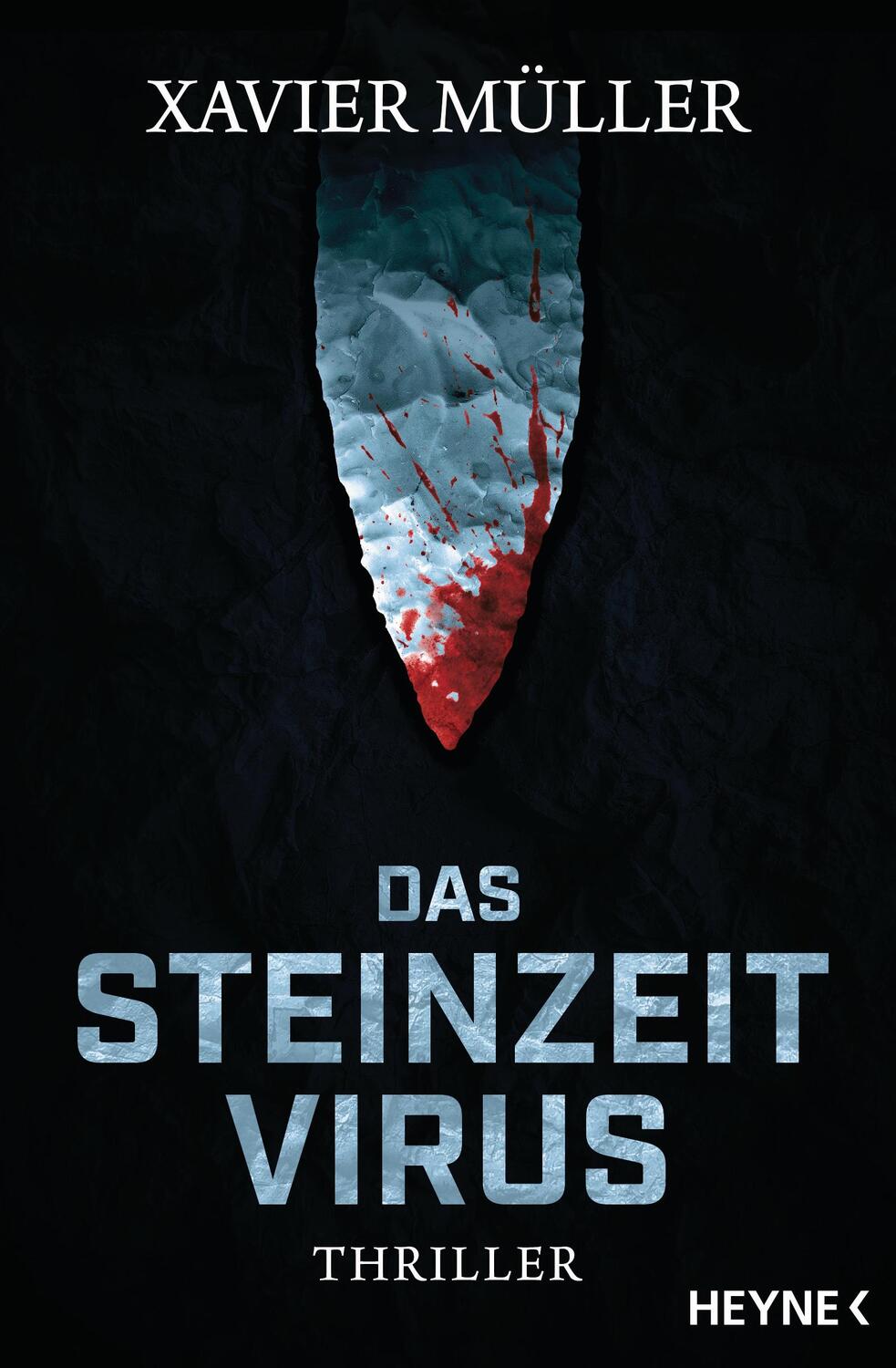 Cover: 9783453440951 | Das Steinzeit-Virus | Roman | Xavier Müller | Taschenbuch | 480 S.