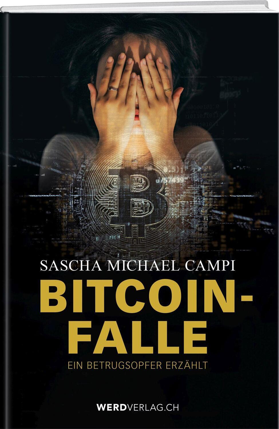 Cover: 9783039221165 | Bitcoin-Falle | Ein Betrugsopfer erzählt | Sascha Michael Campi | Buch
