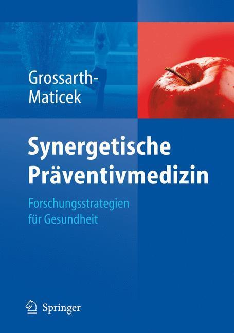 Cover: 9783540770770 | Synergetische Präventivmedizin | Strategien für Gesundheit | Buch
