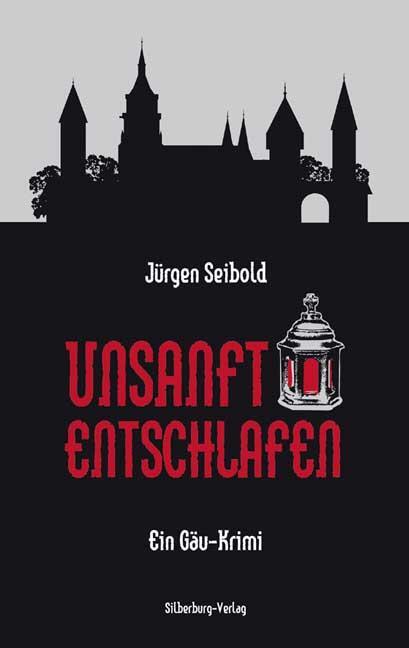 Cover: 9783874078290 | Unsanft entschlafen | Ein Gäu-Krimi | Jürgen Seibold | Taschenbuch