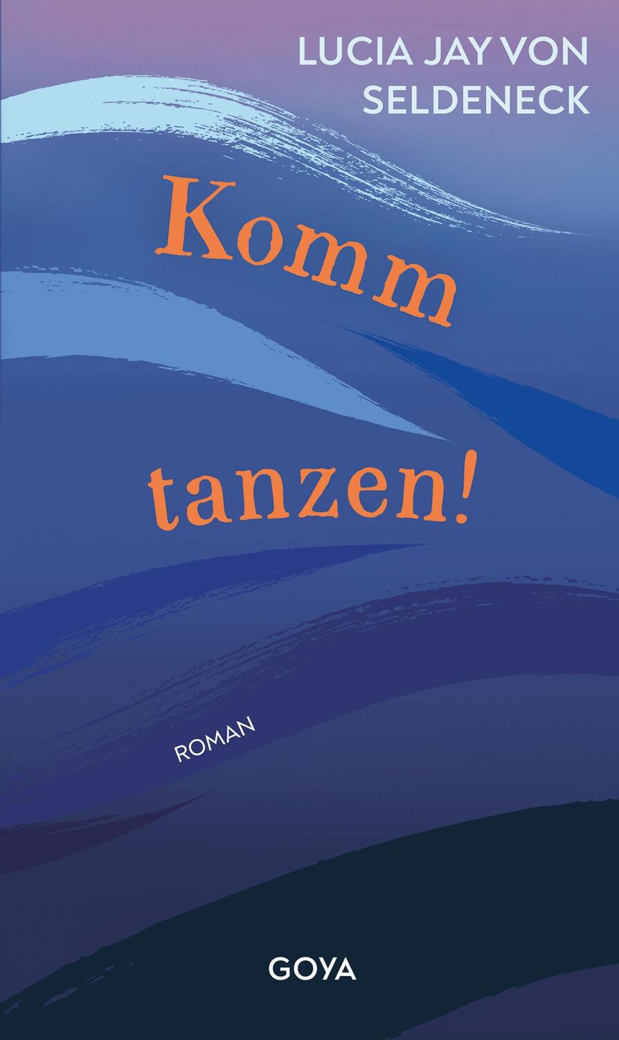 Cover: 9783833747083 | Komm tanzen! | Lucia Jay von Seldeneck | Buch | 144 S. | Deutsch