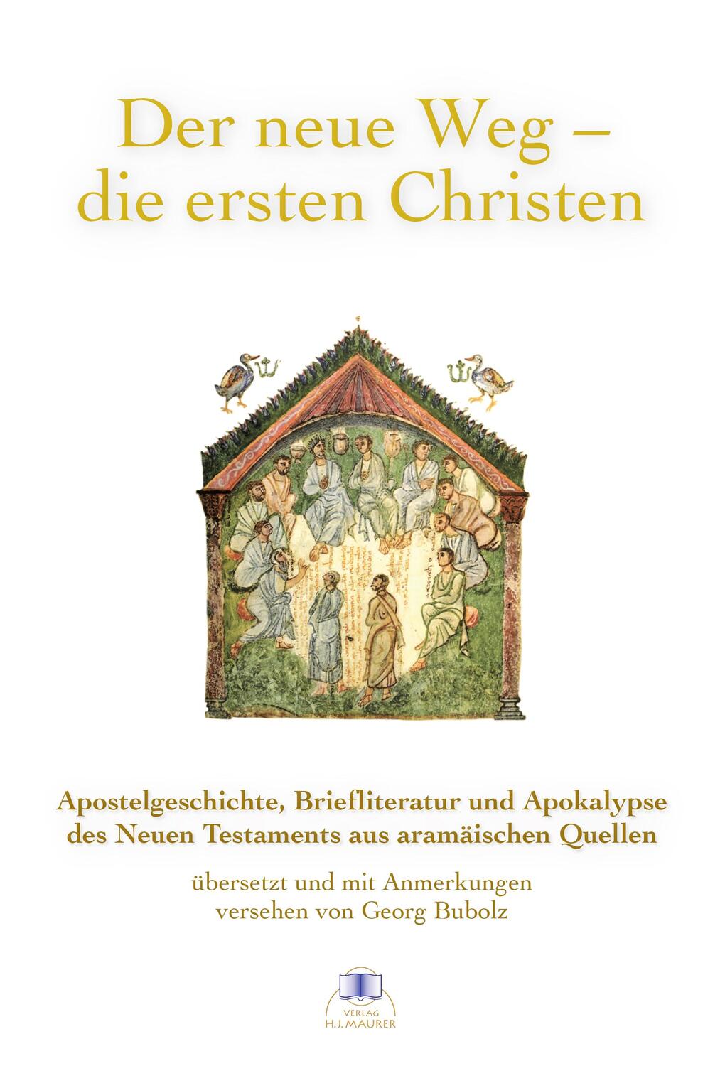 Cover: 9783929345926 | Der neue Weg - die ersten Christen | Georg Bubolz | Buch | 560 S.