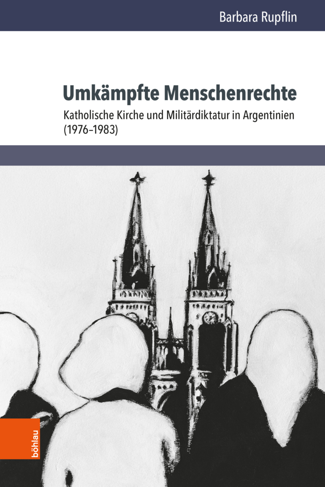 Cover: 9783412516529 | Umkämpfte Menschenrechte | Barbara Rupflin | Buch | 402 S. | Deutsch
