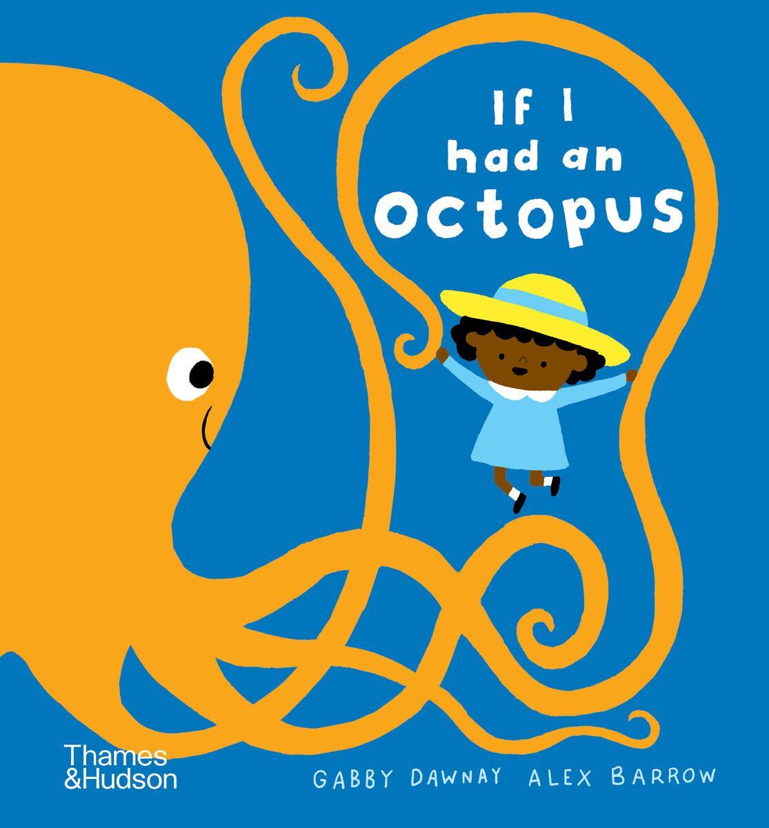 Cover: 9780500653180 | If I had an octopus | Gabby Dawnay | Buch | Papp-Bilderbuch | 2023