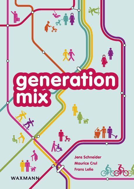 Cover: 9783830931829 | generation Mix | Jens/Crul, Maurice/Lelie, Frans Schneider | Buch