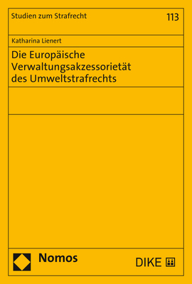 Cover: 9783848786350 | Die Europäische Verwaltungsakzessorietät des Umweltstrafrechts | Buch