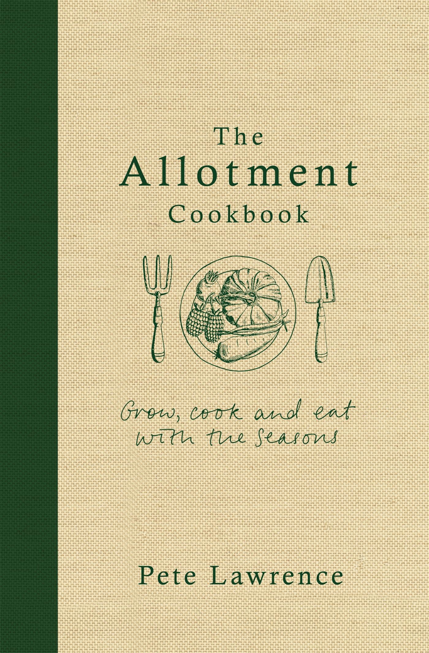 Cover: 9780297871095 | The Allotment Cookbook | Pete Lawrence | Buch | Gebunden | Englisch