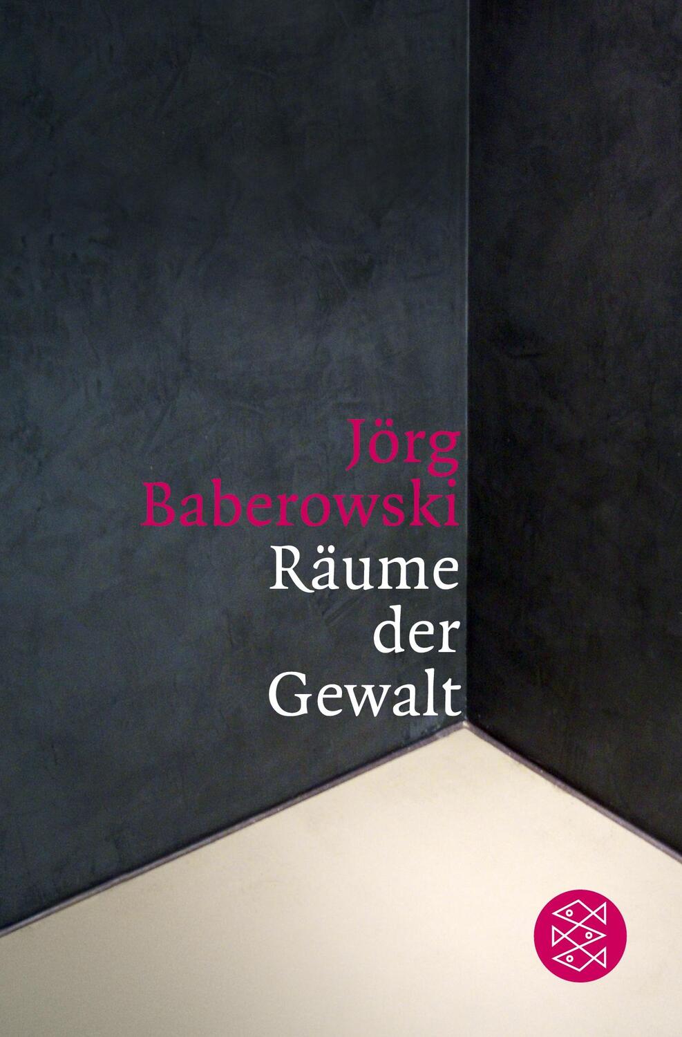 Cover: 9783596185795 | Räume der Gewalt | Jörg Baberowski | Taschenbuch | Paperback | 264 S.