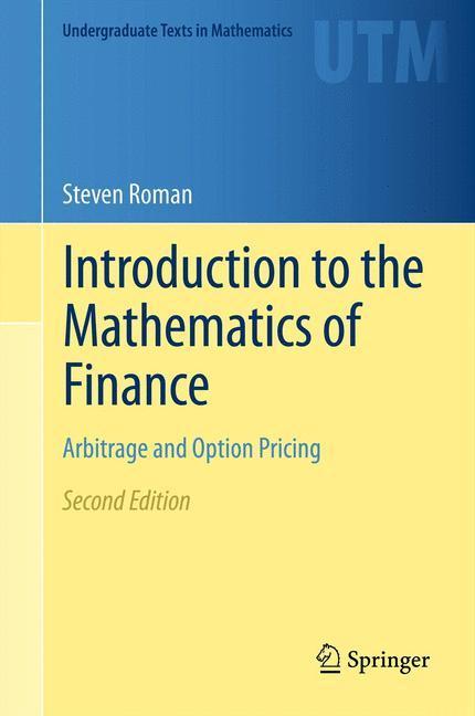 Bild: 9781489985996 | Introduction to the Mathematics of Finance | Steven Roman | Buch | xvi