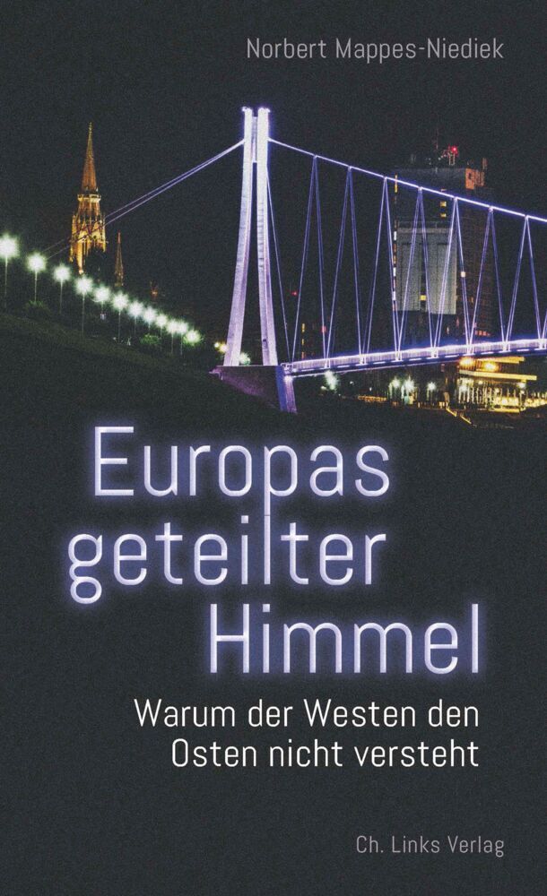 Cover: 9783962891121 | Europas geteilter Himmel | Warum der Westen den Osten nicht versteht