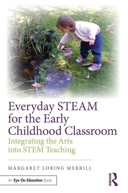 Cover: 9781032491233 | Everyday STEAM for the Early Childhood Classroom | Merrill | Buch