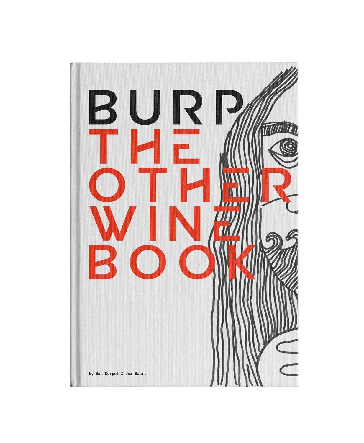 Cover: 9789063696276 | Burp | The Other Wine Book | Bas Korpel | Buch | 248 S. | Englisch