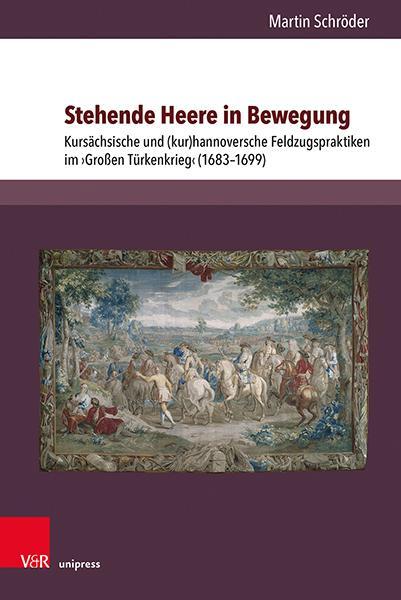 Autor: 9783847116936 | Stehende Heere in Bewegung | Martin Schröder | Buch | 498 S. | Deutsch