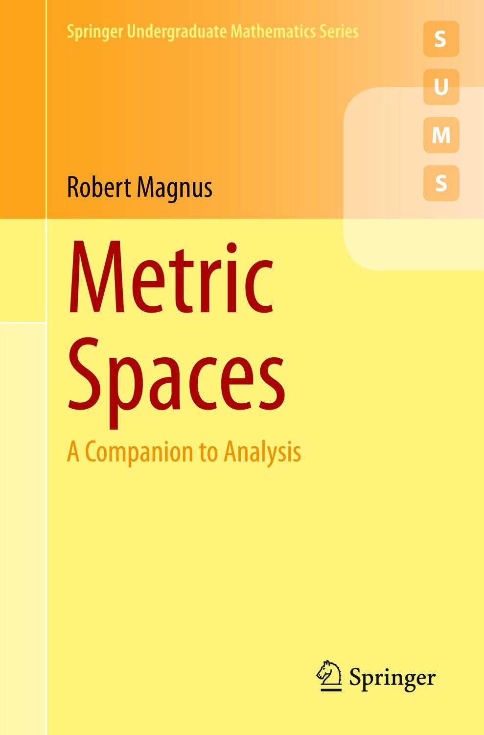 Cover: 9783030949457 | Metric Spaces | A Companion to Analysis | Robert Magnus | Taschenbuch