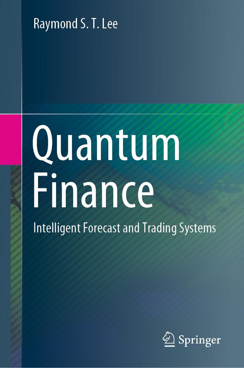 Cover: 9789813297951 | Quantum Finance | Intelligent Forecast and Trading Systems | Lee