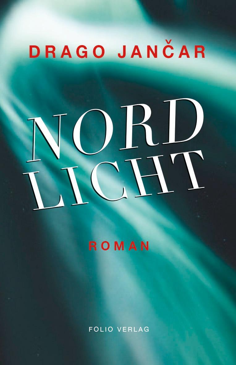 Cover: 9783852568645 | Nordlicht | Roman | Drago Jancar (u. a.) | Buch | Transfer Bibliothek