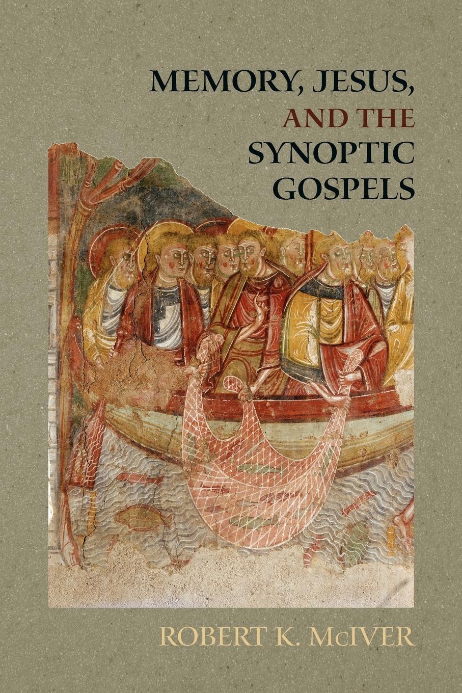Cover: 9781589835603 | Memory, Jesus, and the Synoptic Gospels | Robert K. McIver | Buch