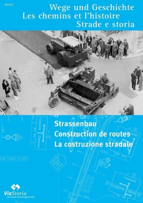 Cover: 9783034013215 | Strassenbau - Construction de routes - La Costruzione stradale | 48 S.