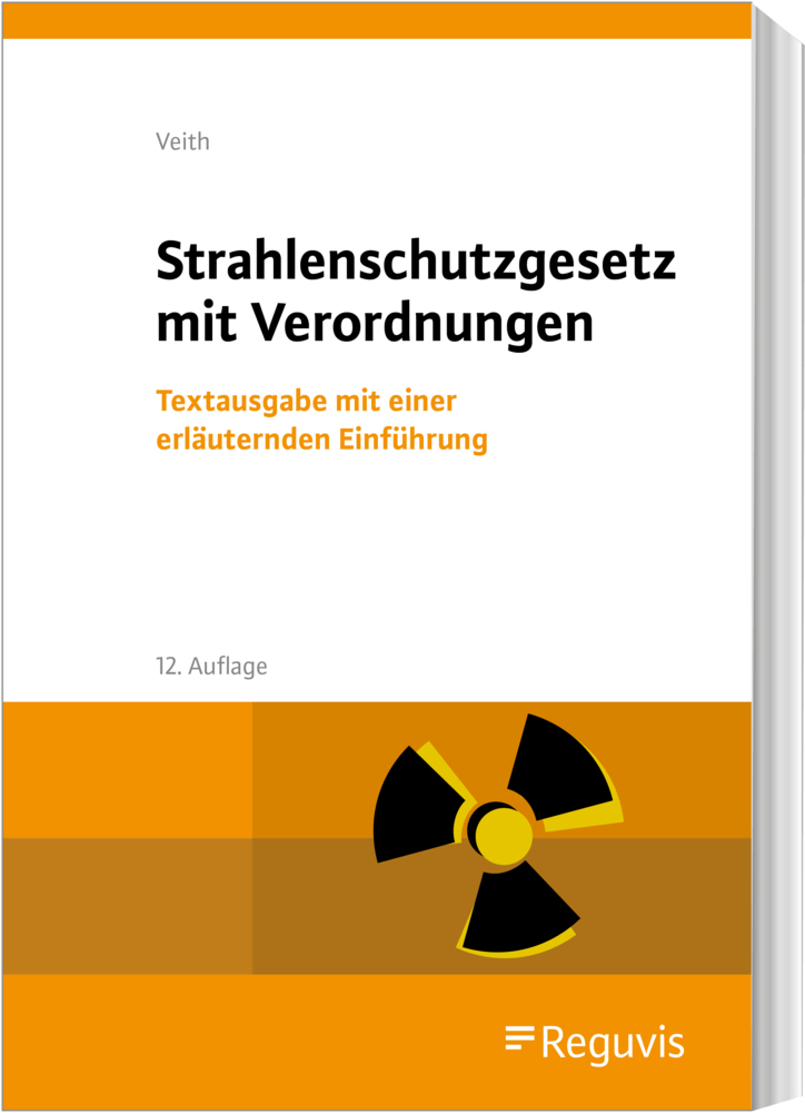 Cover: 9783846213377 | Strahlenschutzgesetz mit Verordnungen | Hans-Michael Veith | Buch