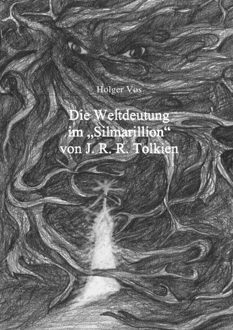 Cover: 9783737510097 | Die Weltdeutung im Silmarillion von J. R. R. Tolkien | Holger Vos