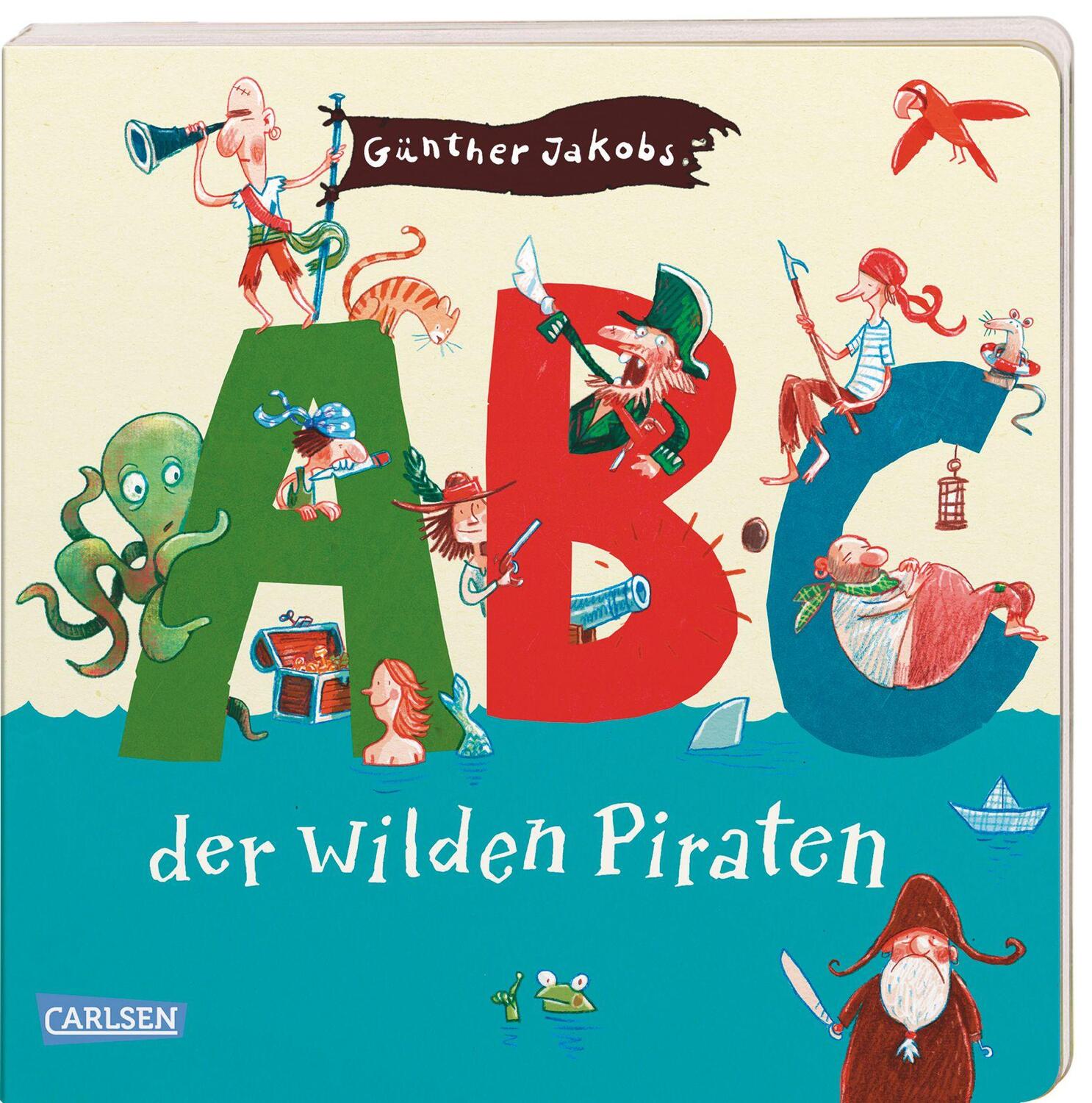 Cover: 9783551170521 | Die Großen Kleinen: ABC der wilden Piraten | Günther Jakobs | Buch