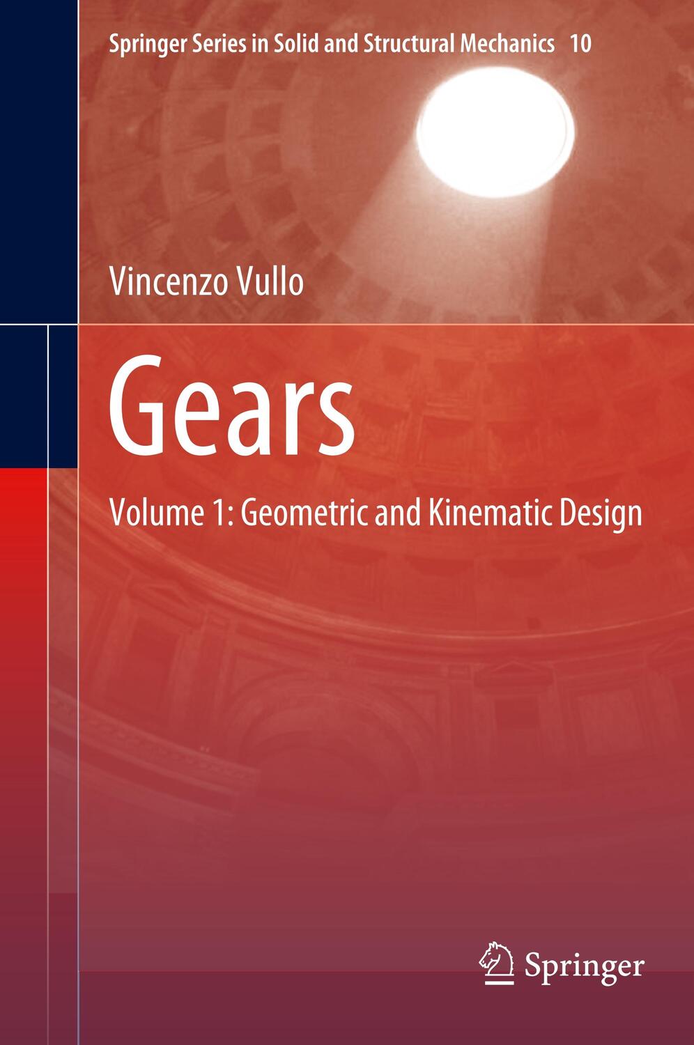 Cover: 9783030365011 | Gears | Volume 1: Geometric and Kinematic Design | Vincenzo Vullo