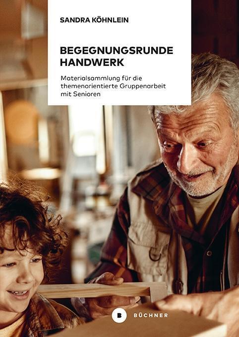 Cover: 9783963171284 | Begegnungsrunde Handwerk | Sandra Köhnlein | Taschenbuch | 100 S.