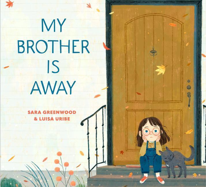 Cover: 9780593127162 | My Brother Is Away | Sara Greenwood (u. a.) | Buch | Englisch | 2022