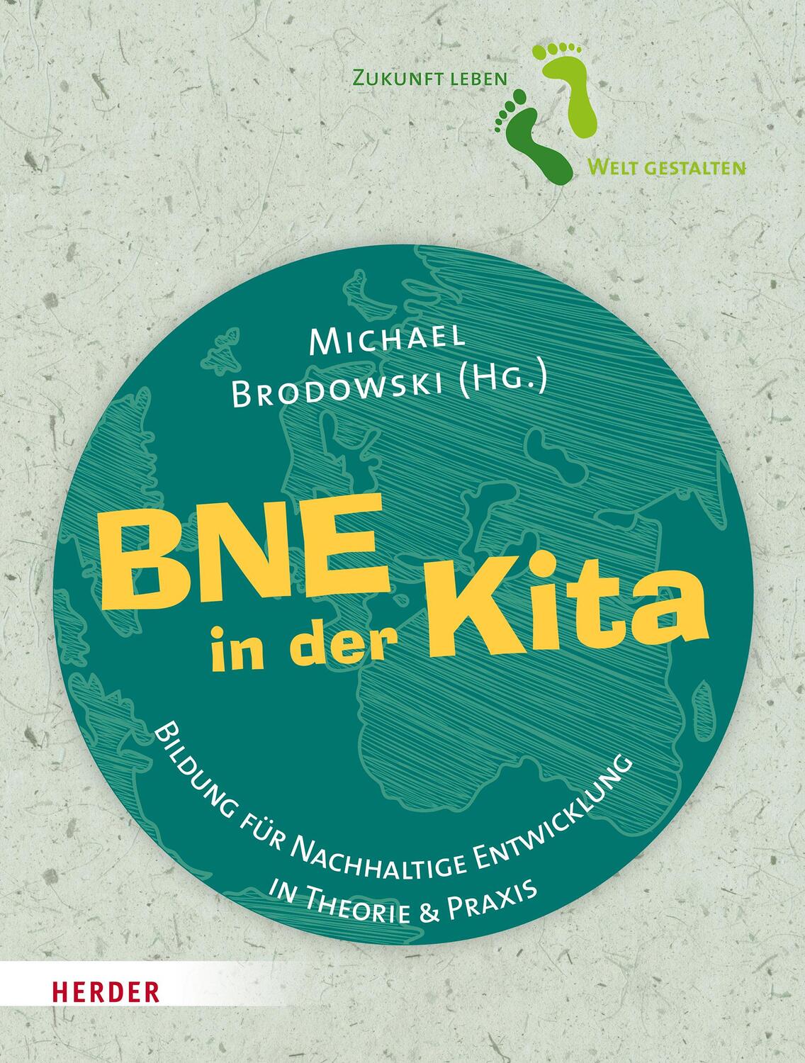 Cover: 9783451390753 | BNE in der Kita | Michael Brodowski | Taschenbuch | 352 S. | Deutsch