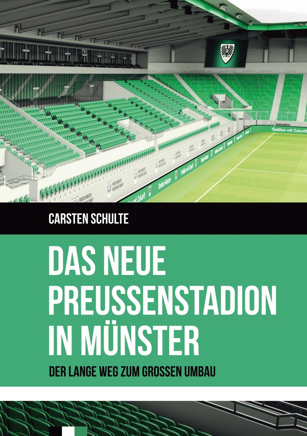 Cover: 9783734731280 | Das neue Preußenstadion in Münster | Der lange Weg zum großen Umbau