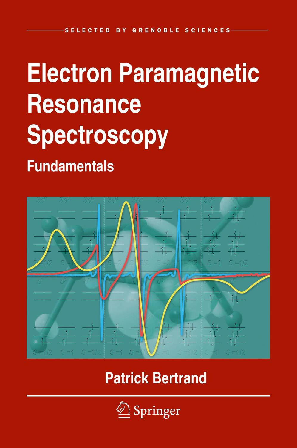 Cover: 9783030396626 | Electron Paramagnetic Resonance Spectroscopy | Fundamentals | Bertrand