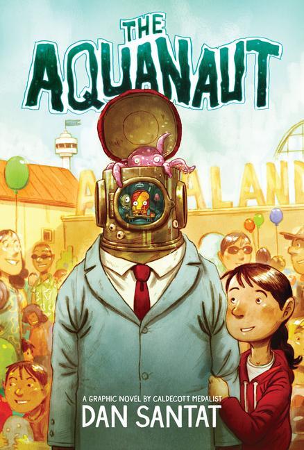 Cover: 9780545497602 | The Aquanaut: A Graphic Novel | Dan Santat | Buch | Gebunden | 2022