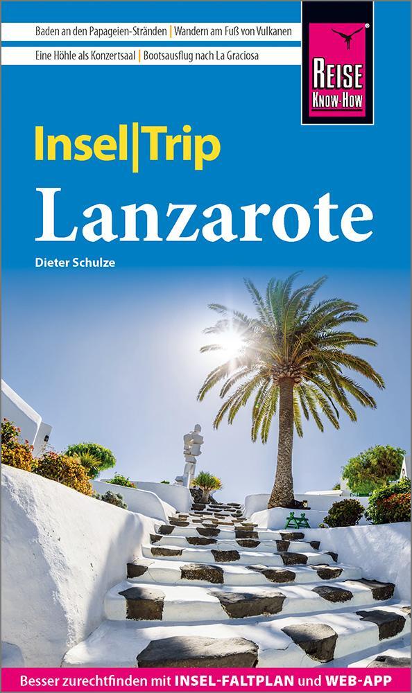 Cover: 9783831736171 | Reise Know-How InselTrip Lanzarote | Dieter Schulze | Taschenbuch