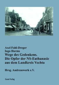 Cover: 9783866856769 | Wege des Gedenkens. | Axel Fahl-Dreger (u. a.) | Taschenbuch | 216 S.