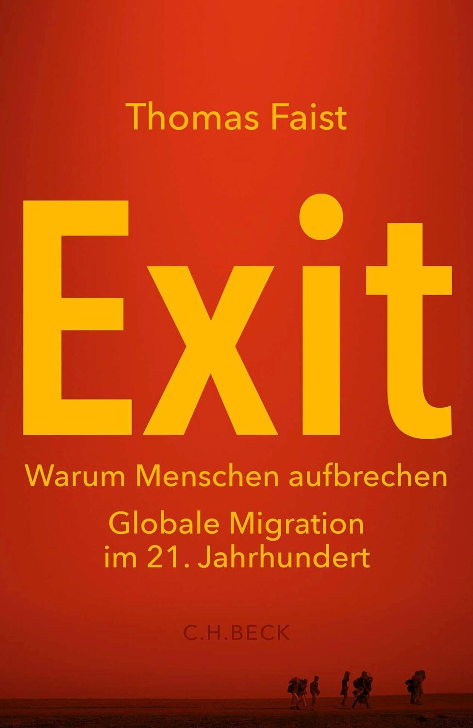 Cover: 9783406782350 | Exit | Warum Menschen aufbrechen | Thomas Faist | Buch | Deutsch