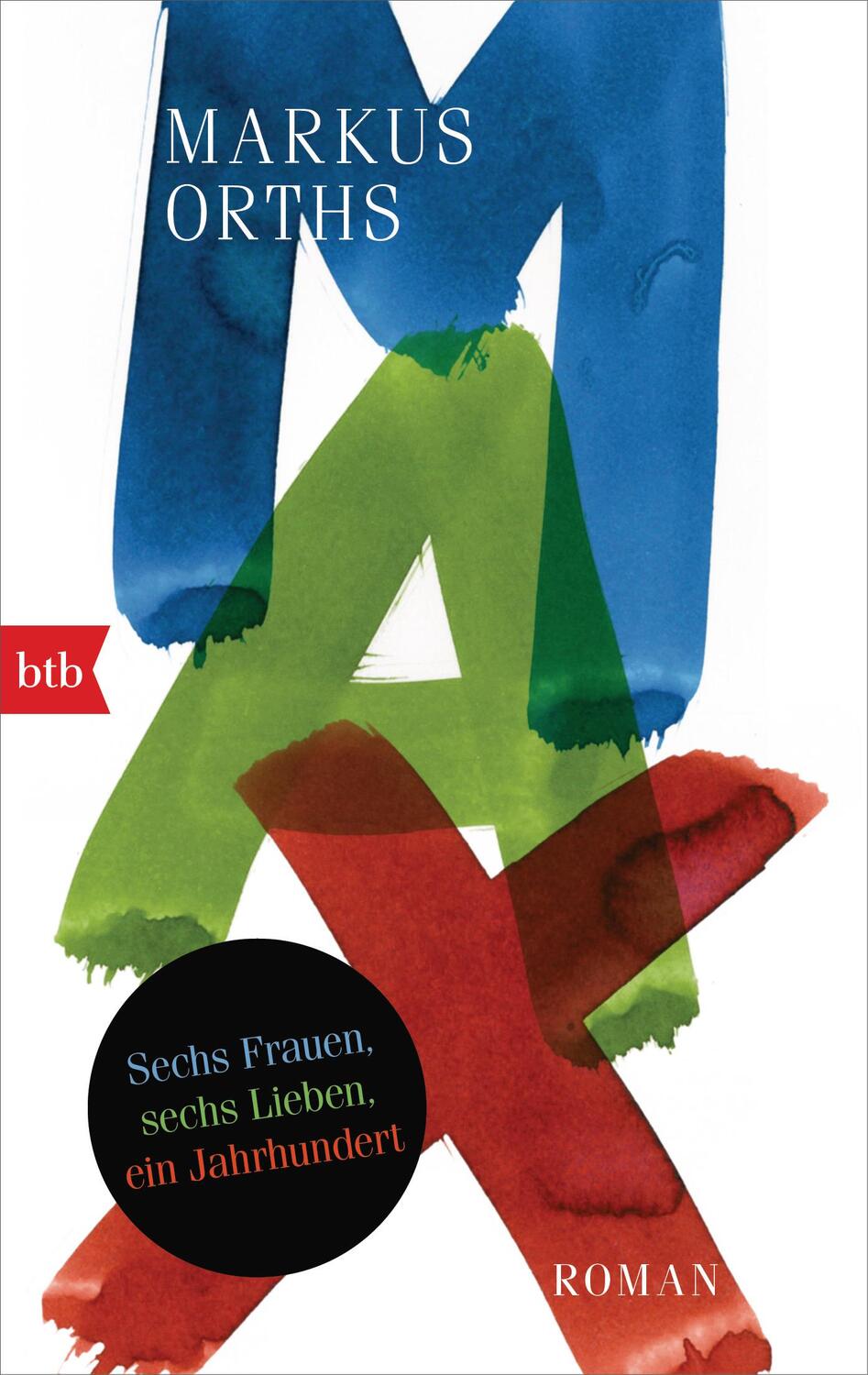 Cover: 9783442716500 | Max | Roman | Markus Orths | Taschenbuch | Deutsch | 2020 | btb