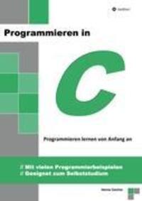 Cover: 9783849118501 | Programmieren in C | Heimo Gaicher | Taschenbuch | Paperback