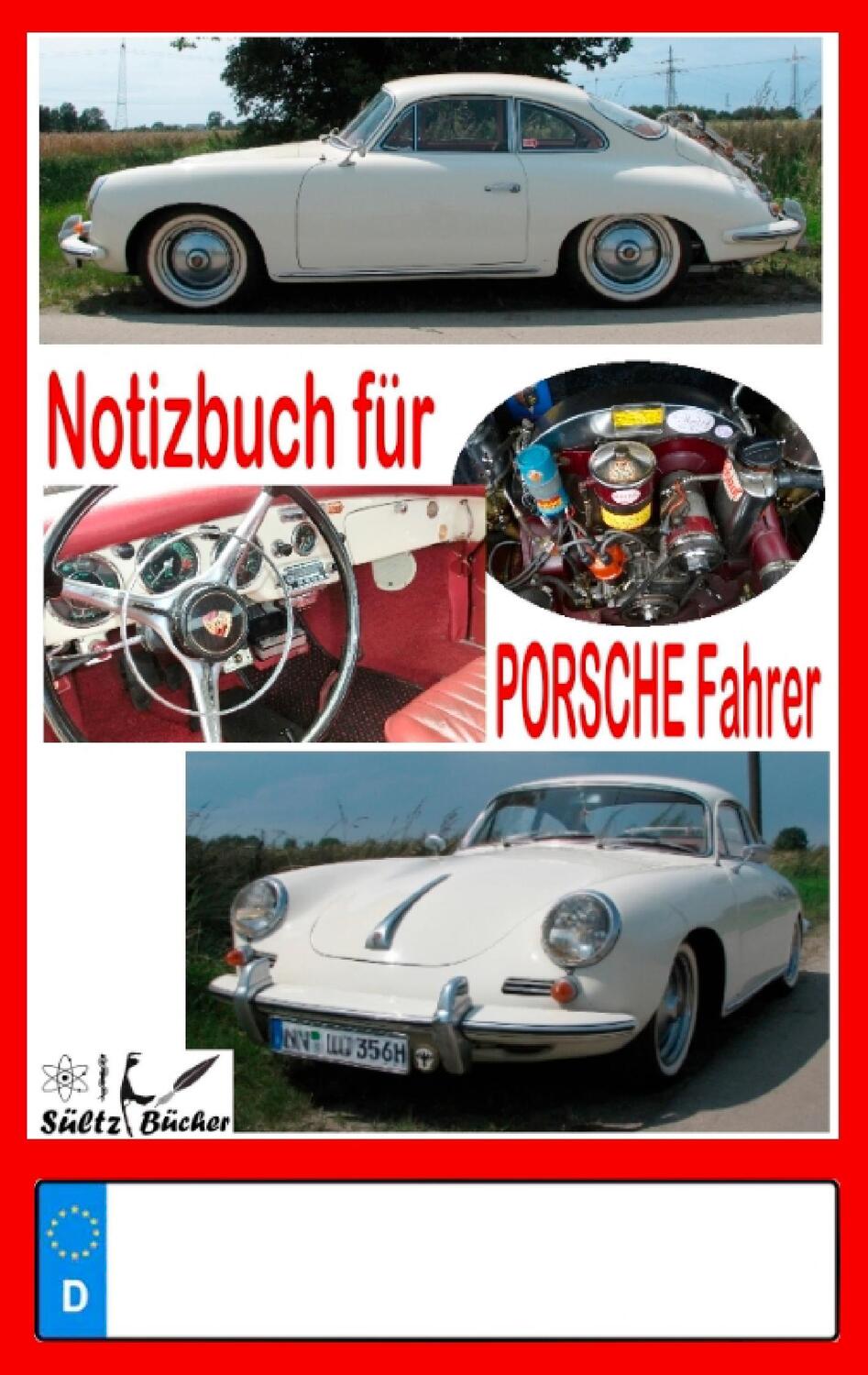 Cover: 9783744801584 | Notizbuch für Porsche-Fahrer | Renate Sültz (u. a.) | Taschenbuch