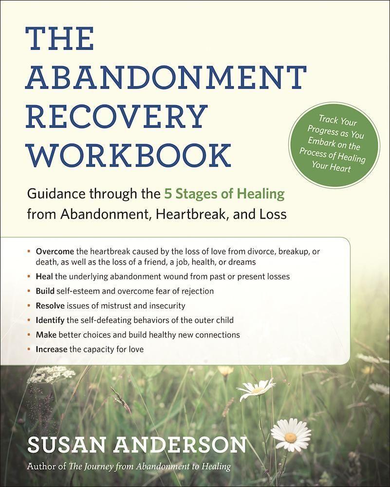 Cover: 9781608684274 | The Abandonment Recovery Workbook: Guidance Through the Five Stages...