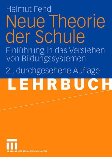Cover: 9783531160320 | Neue Theorie der Schule | Helmut Fend | Taschenbuch