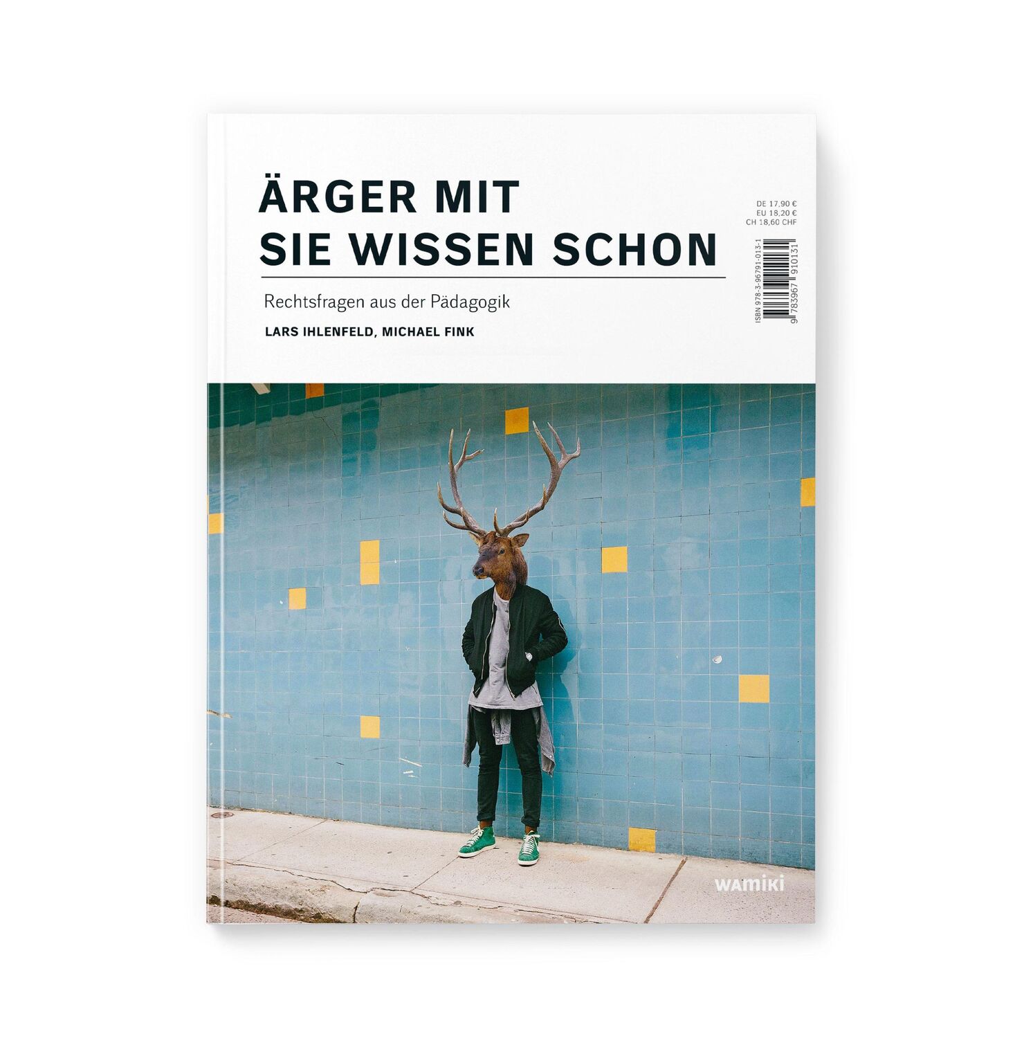 Cover: 9783967910131 | Ärger mit Sie wissen schon | Rechtsfragen aus der Pädagogik | Buch