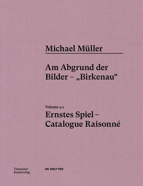 Cover: 9783422801806 | Michael Müller. Ernstes Spiel. Catalogue Raisonné Vol. 4.1 | Buch
