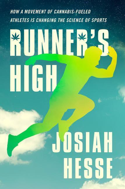 Cover: 9780593191170 | Runner's High: How a Movement of Cannabis-Fueled Athletes Is...