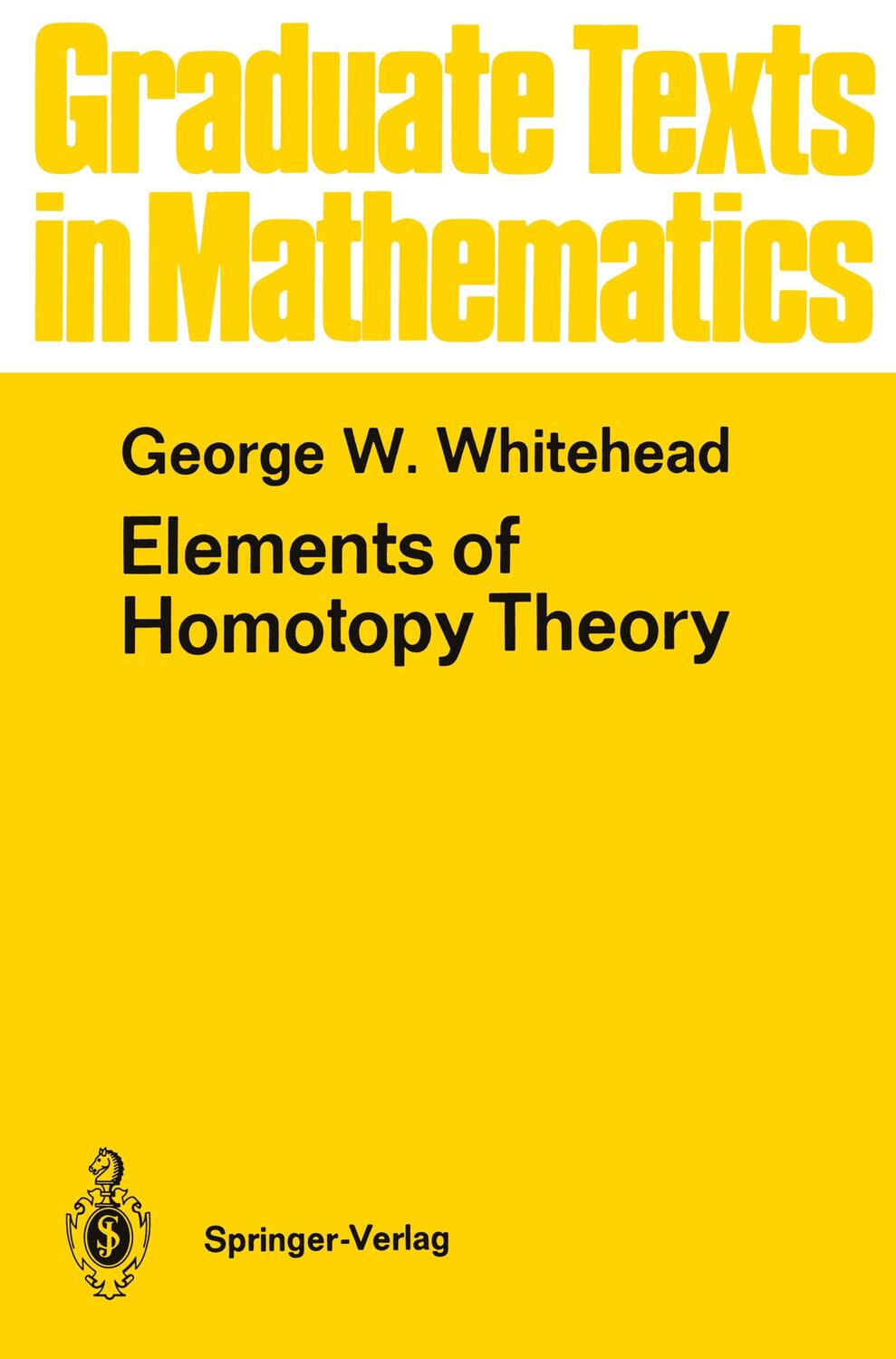 Cover: 9780387903361 | Elements of Homotopy Theory | George W. Whitehead | Buch | xxi | 1979