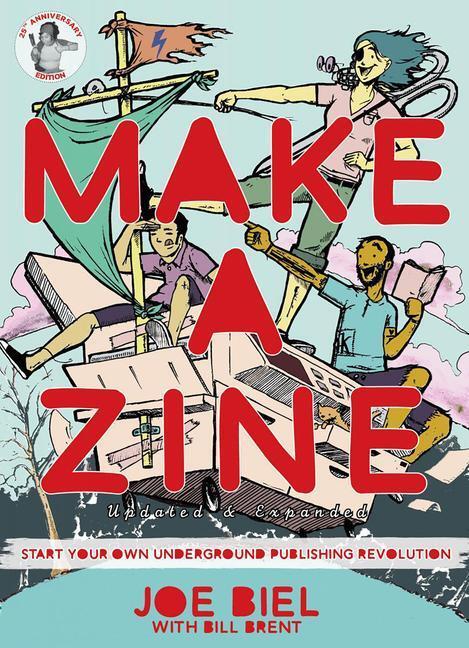 Cover: 9781648411564 | Make a Zine!: Start Your Own Underground Publishing Revolution | Biel