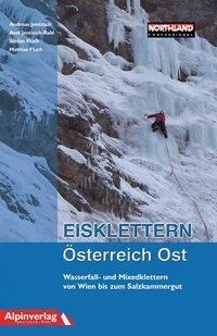 Cover: 9783950092035 | Eisklettern Österreich Ost | Andreas Jentzch (u. a.) | Taschenbuch